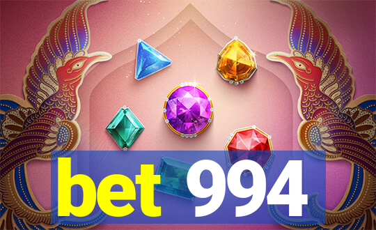 bet 994
